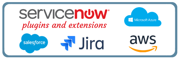 ServiceNow extensions for Azure, AWS, Salesforce, JIRA