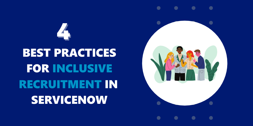4 best practices for inclusive recruitment
